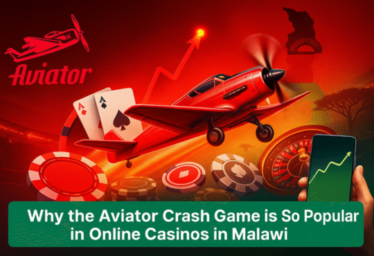 Aviator Crash Game is So Popular in Online Casinos in Malawi